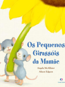 Os pequenos girassóis da mamãe