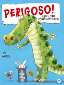 Perigoso! Este livro contém coelhos!